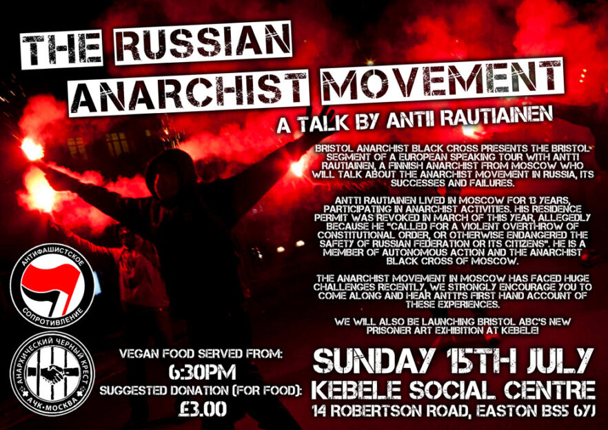 The Russian Anarchist Movement A Talk By Antii Rautiainen Of Moscow ABC Kebele Bristol