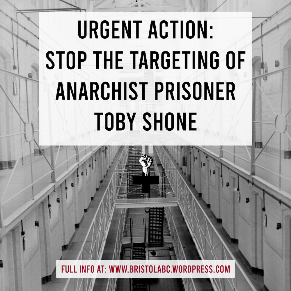 Graphic showing inside a prison with some large text saying Urgent Action: Stop the targeting of anarchist prisoner toby shone