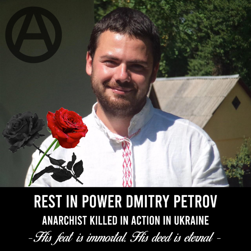 Picture of Dmitry Petrov. Text saying Rest in power dmitry petrov. Anarchist killed in action in ukraine
